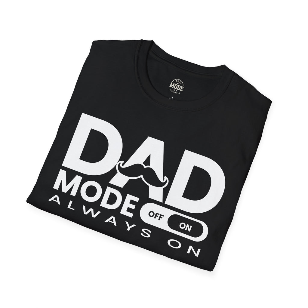 Dad Mode T-Shirt