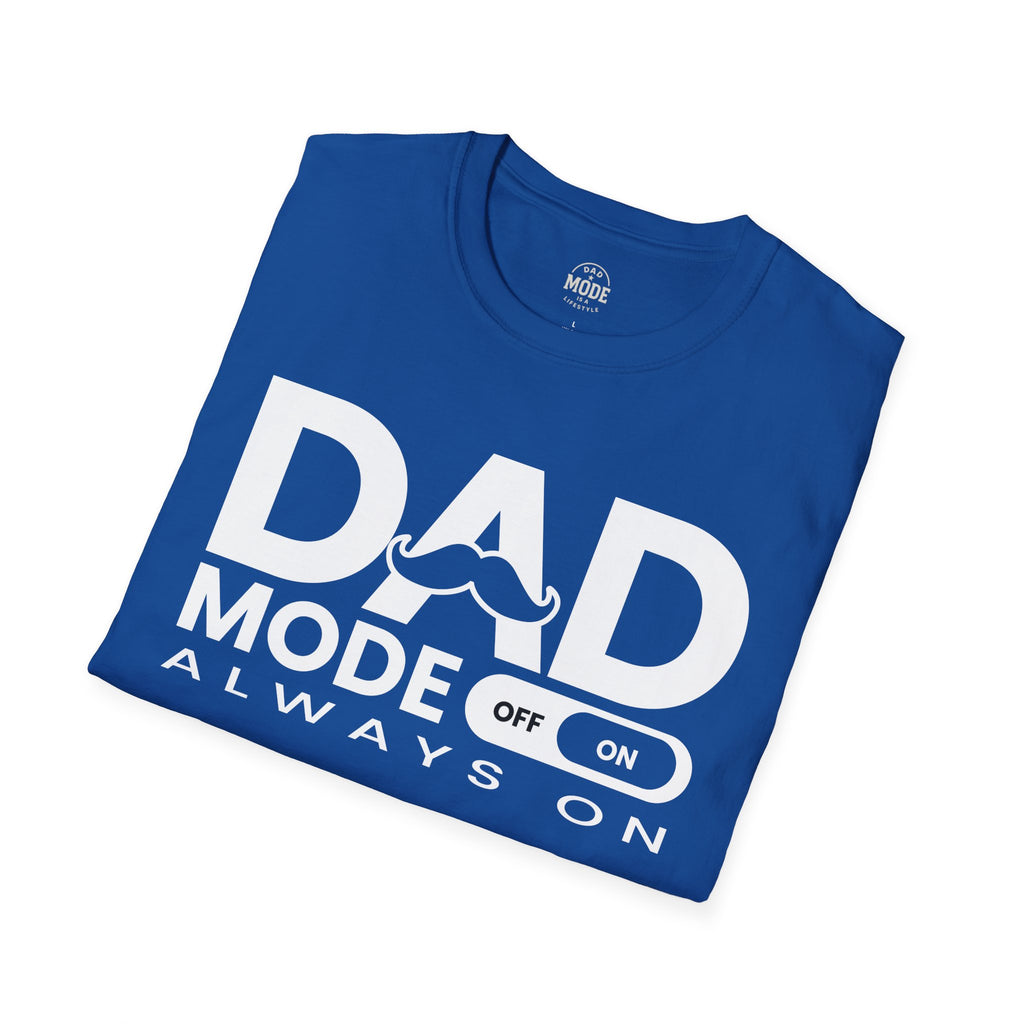 Dad Mode T-Shirt