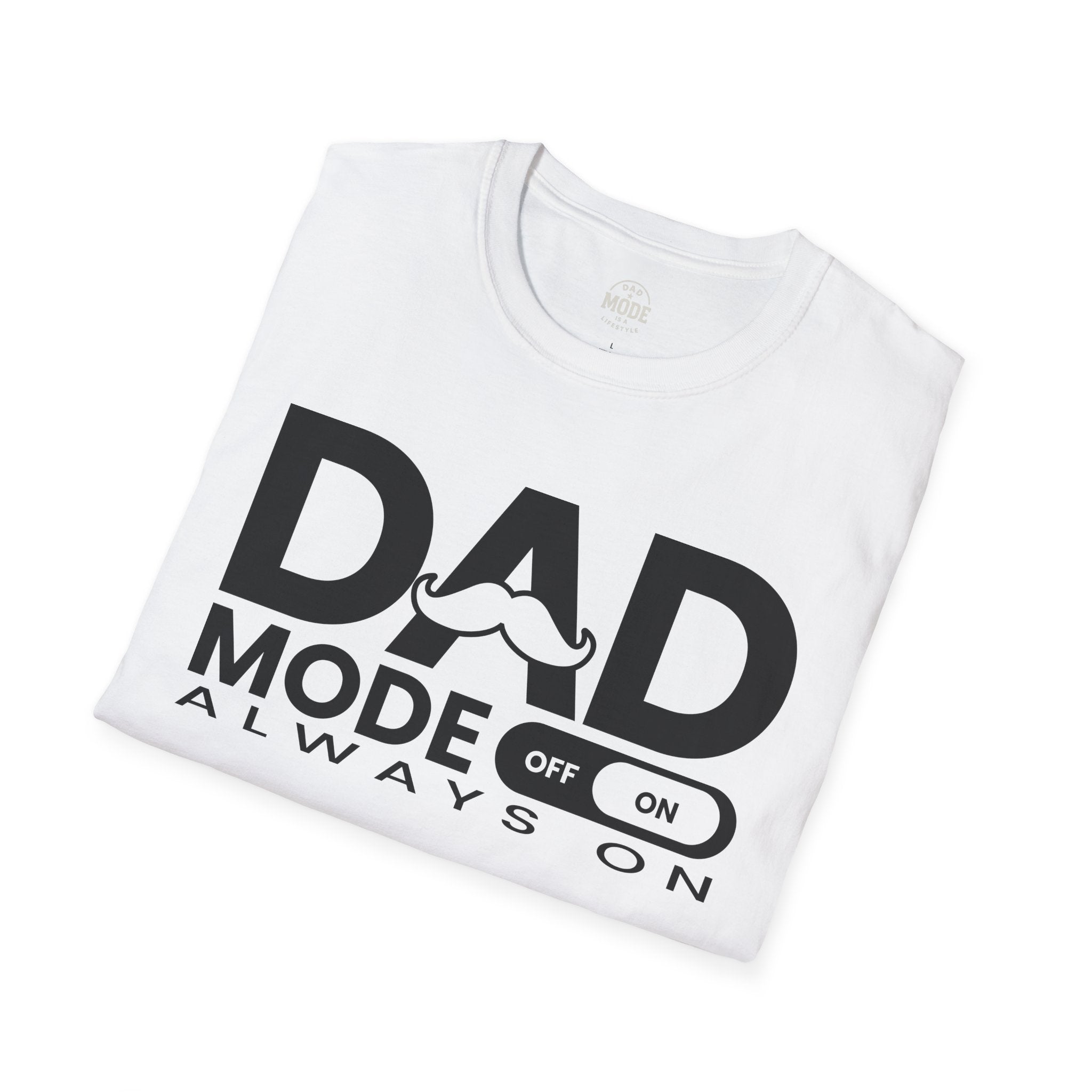 Dad Mode T-Shirt