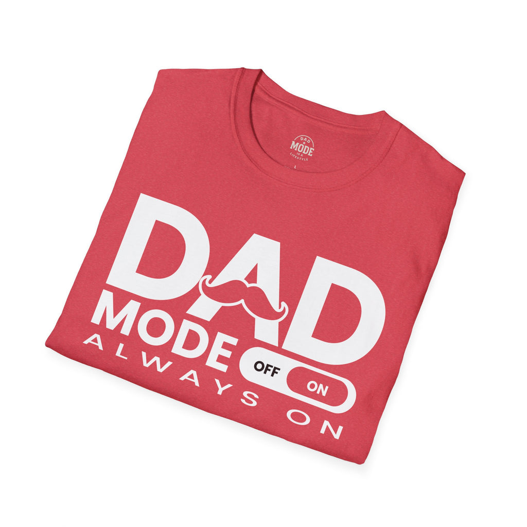 Dad Mode T-Shirt