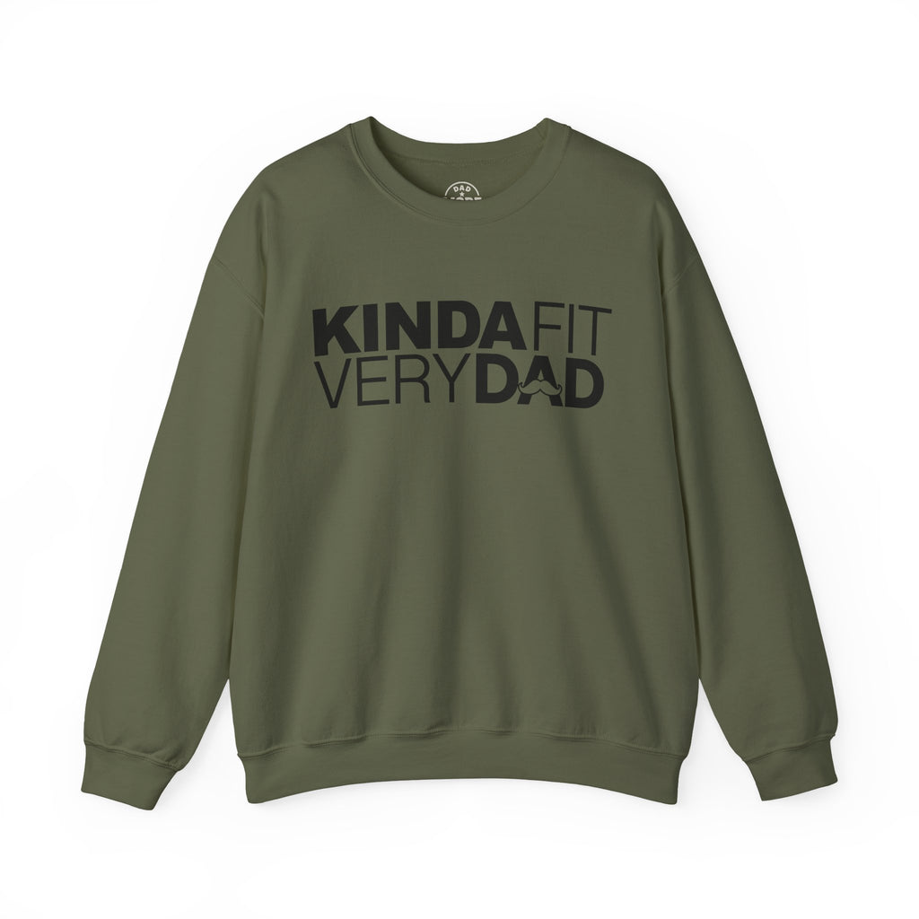 Kinda Fit Very Dad Sweatshirt