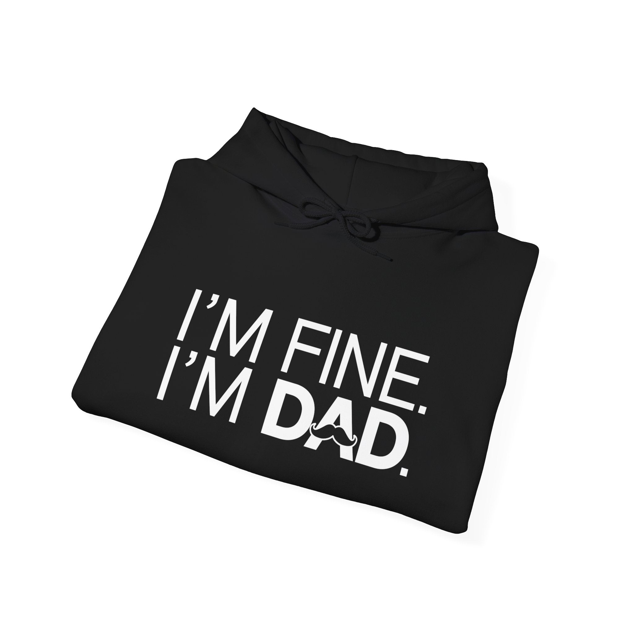 Dad Mode I'm Fine Hoodie