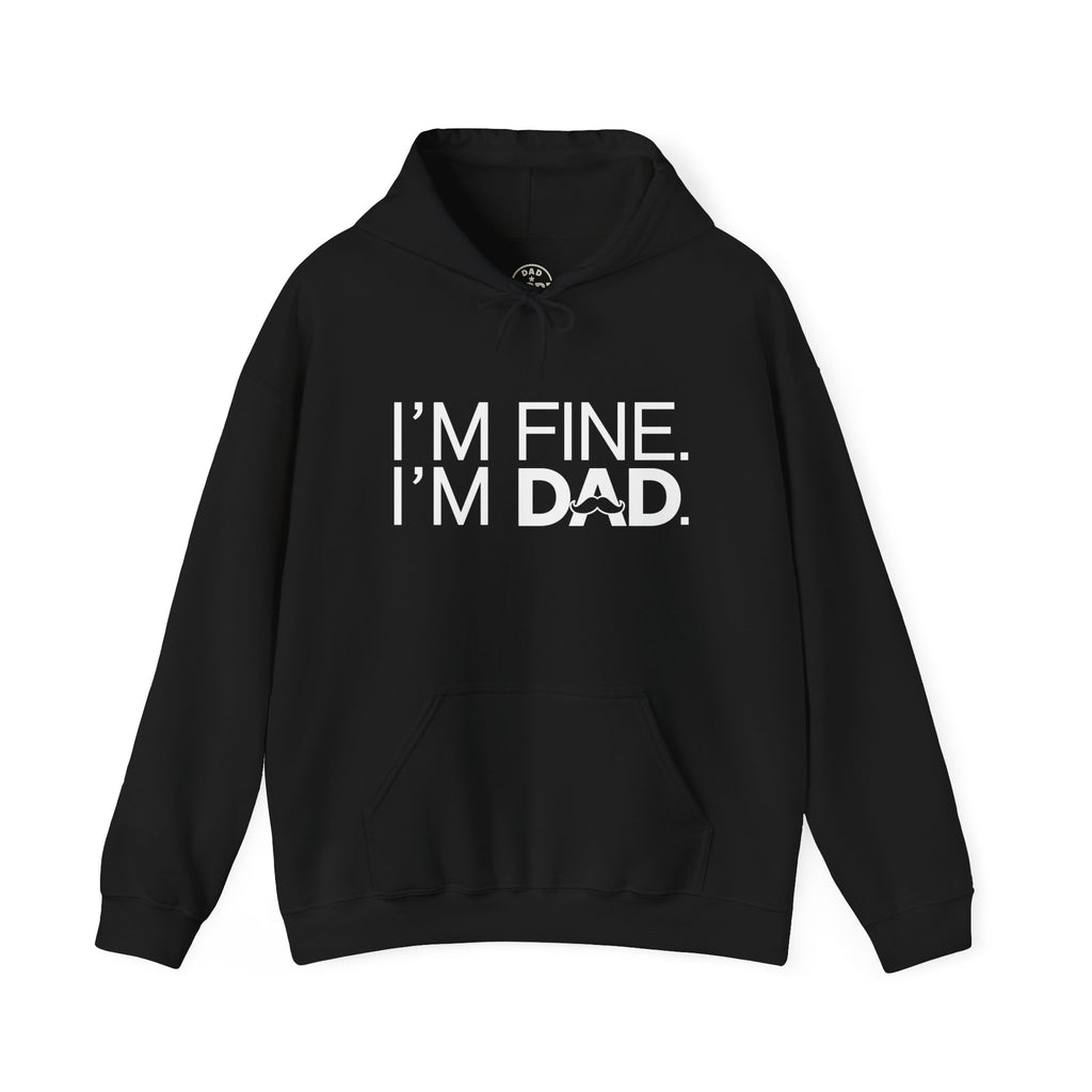 Dad Mode I'm Fine Hoodie