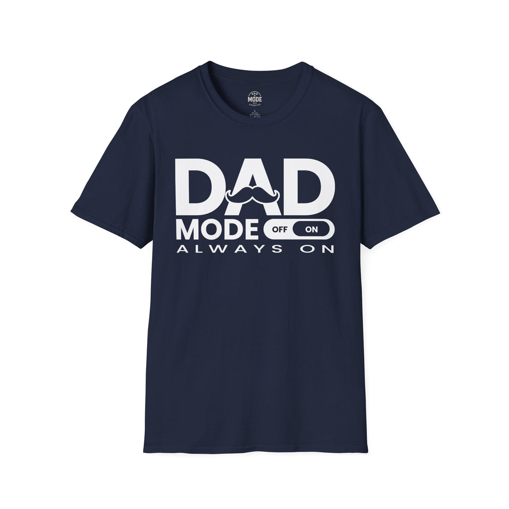 Dad Mode T-Shirt